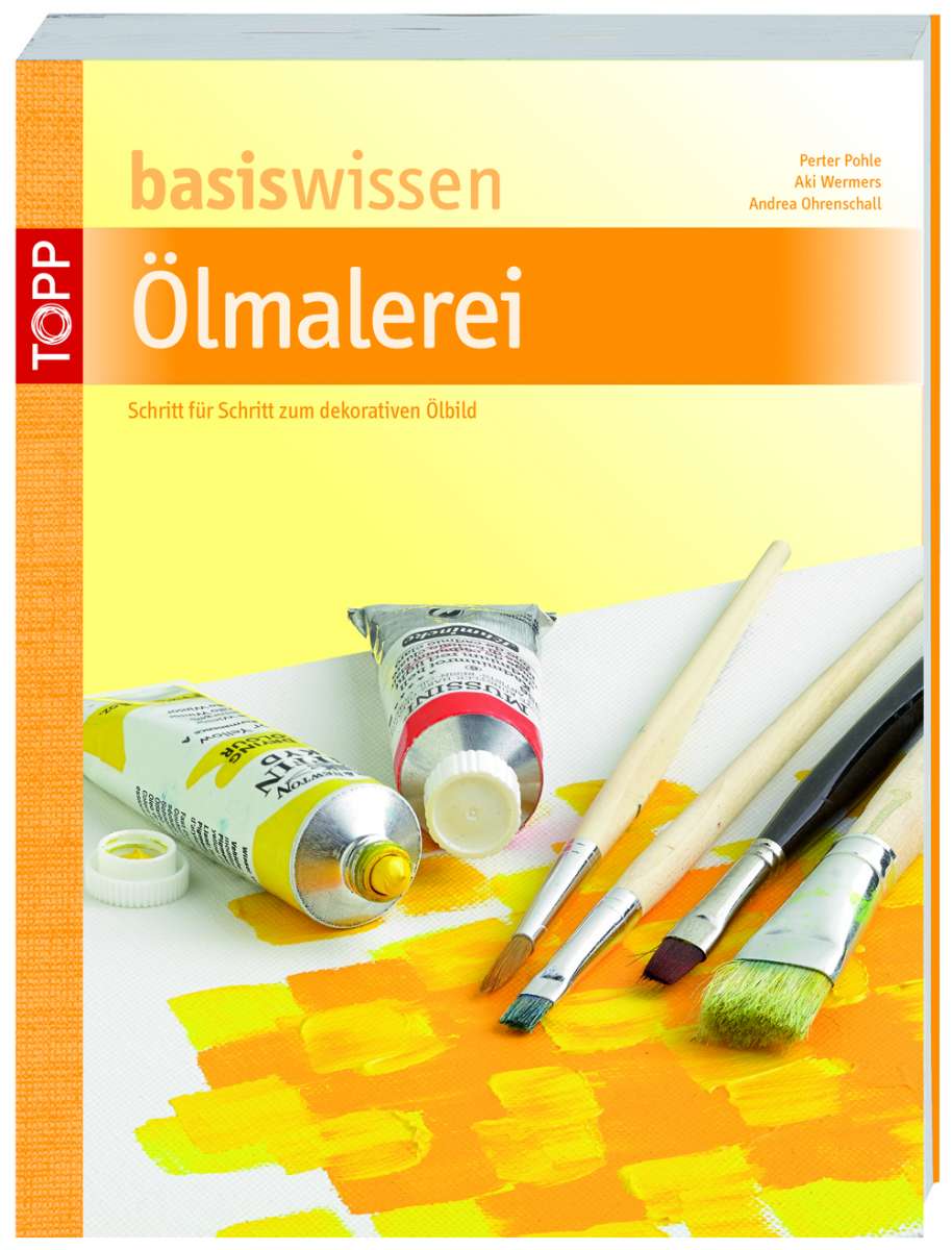 Basiswissen Ölmalerei
